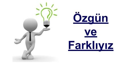  Özgün ve farklıyız